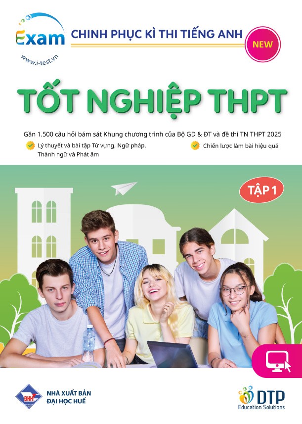 CHINH PHỤC KÌ THI ​TỐT NGHIỆP THPT ​MÔN TIẾNG ANH​