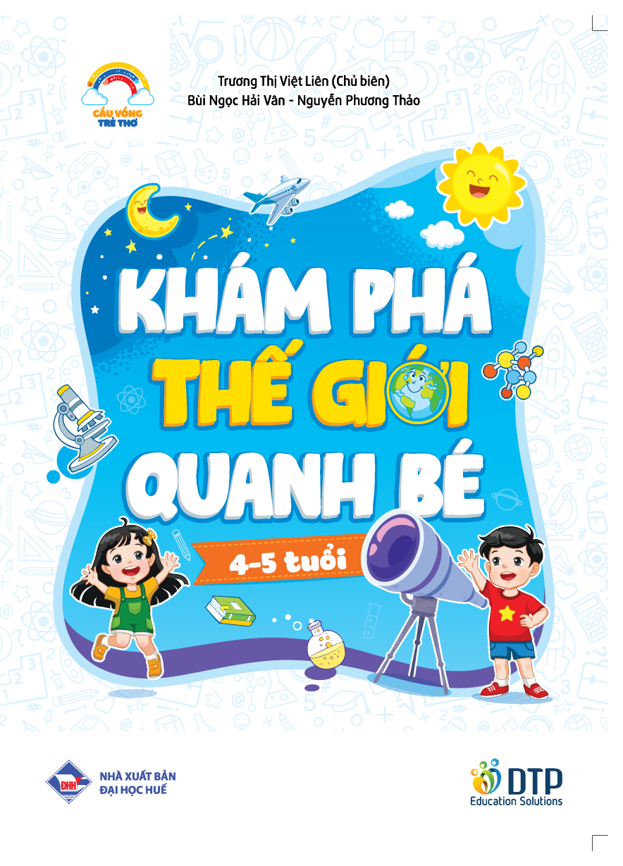 CVTT - Khám phá thế giới quanh bé 4 - 5 tuổi