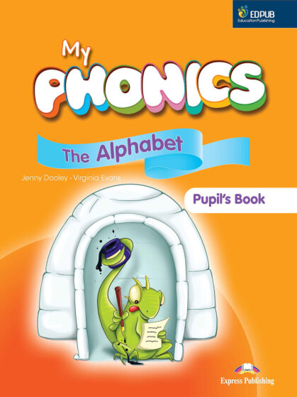 My Phonics 1 The Alphabet Student's Book (Int) With Crossplatform Application