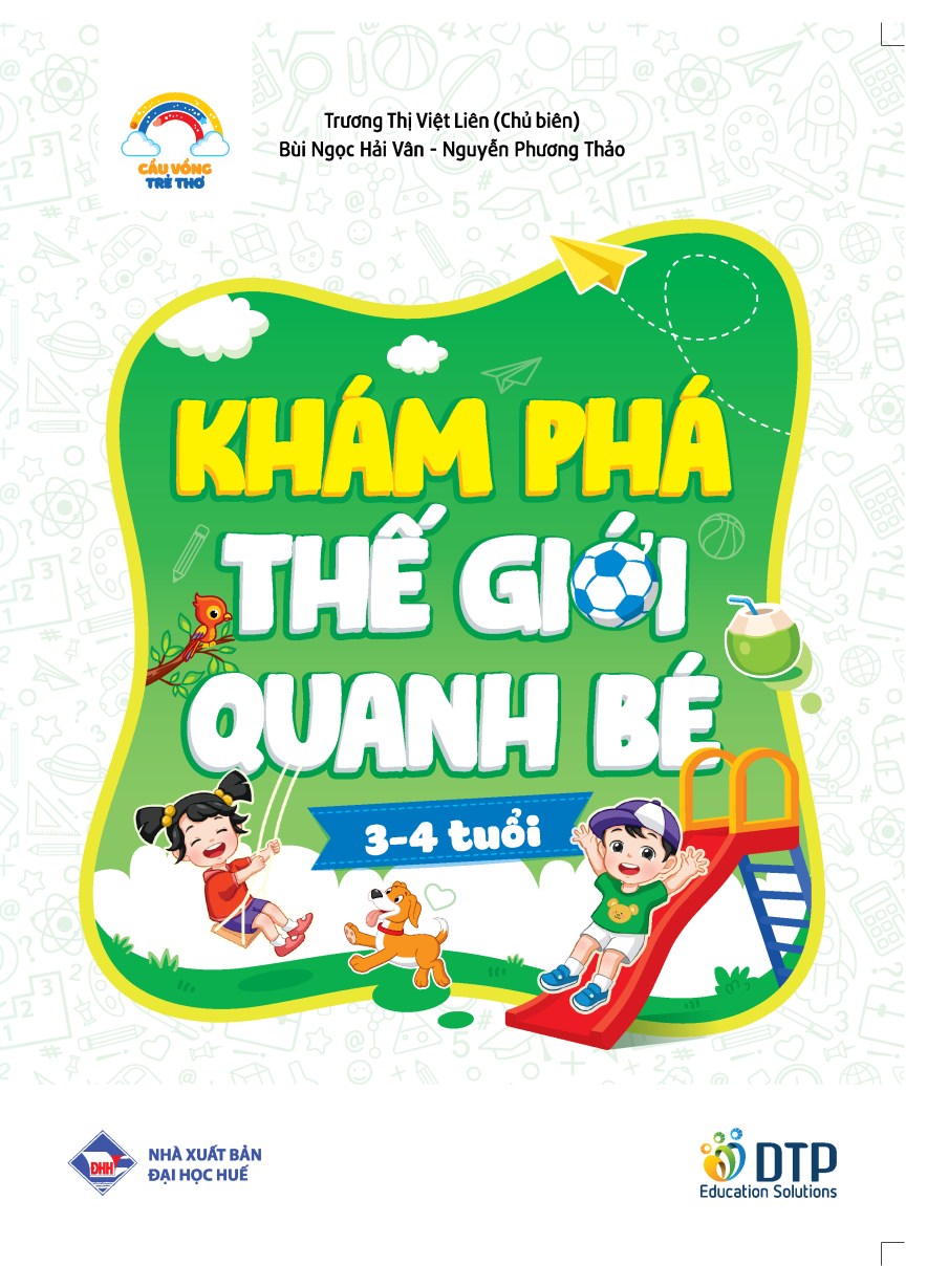 CVTT - Khám phá thế giới quanh bé 3 - 4 tuổi