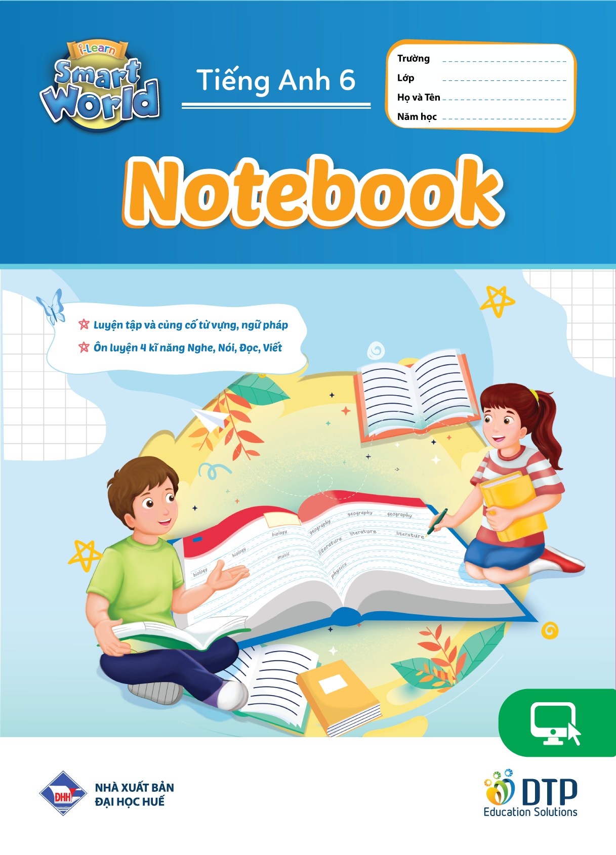 Tiếng Anh 6 i-Learn Smart World - Notebook