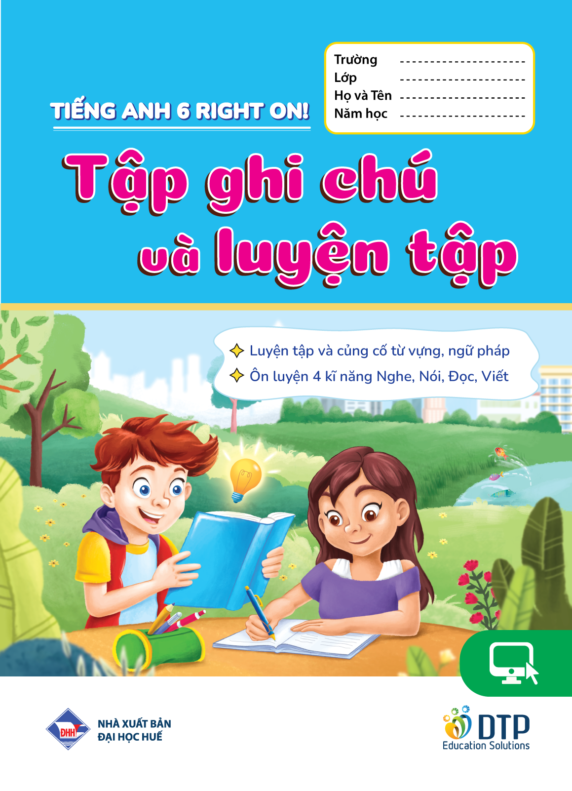 Tiếng Anh 6 Right On! - Tập ghi chú và luyện tập