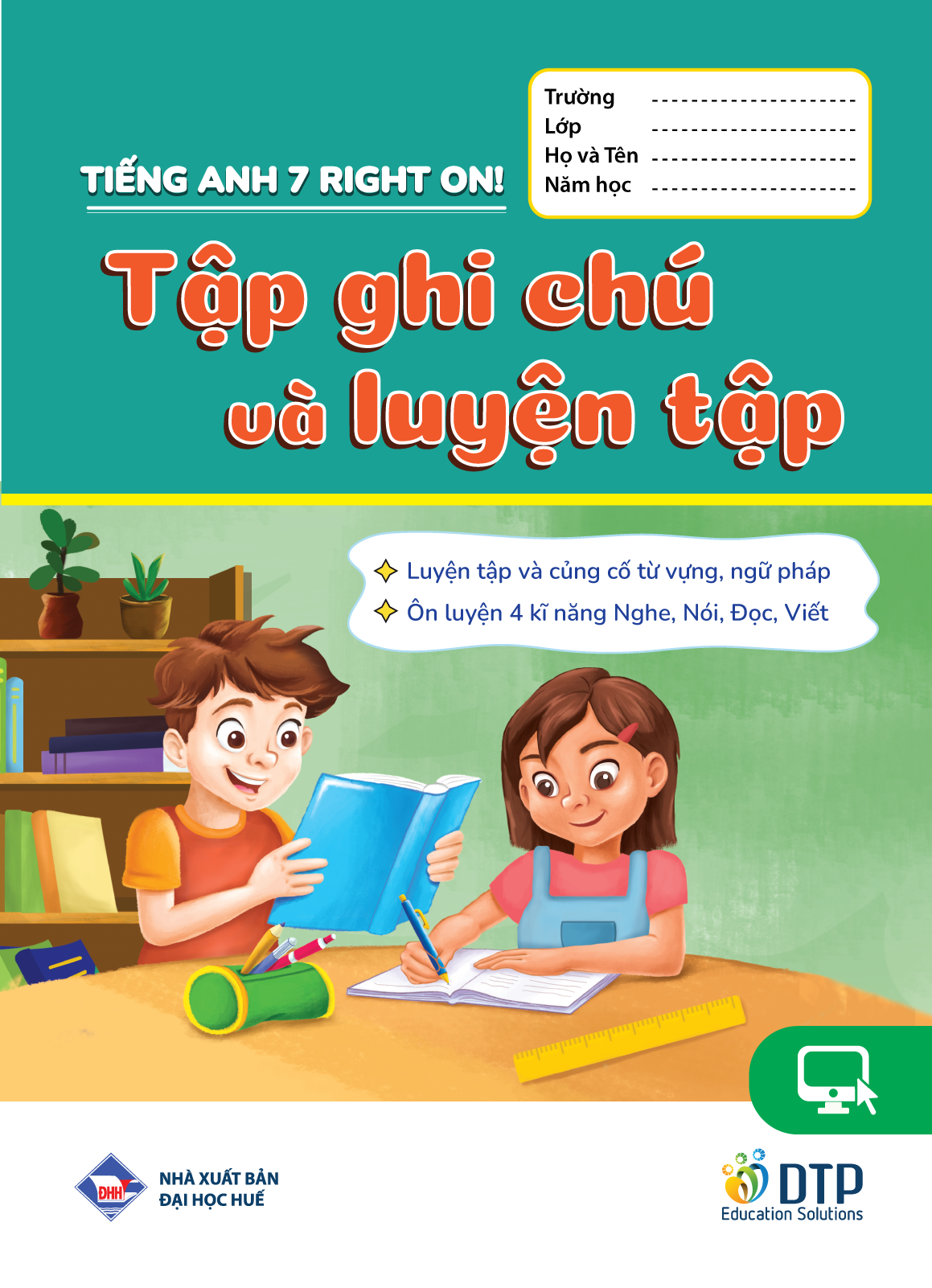 Tiếng Anh 7 Right On! - Tập ghi chú và luyện tập