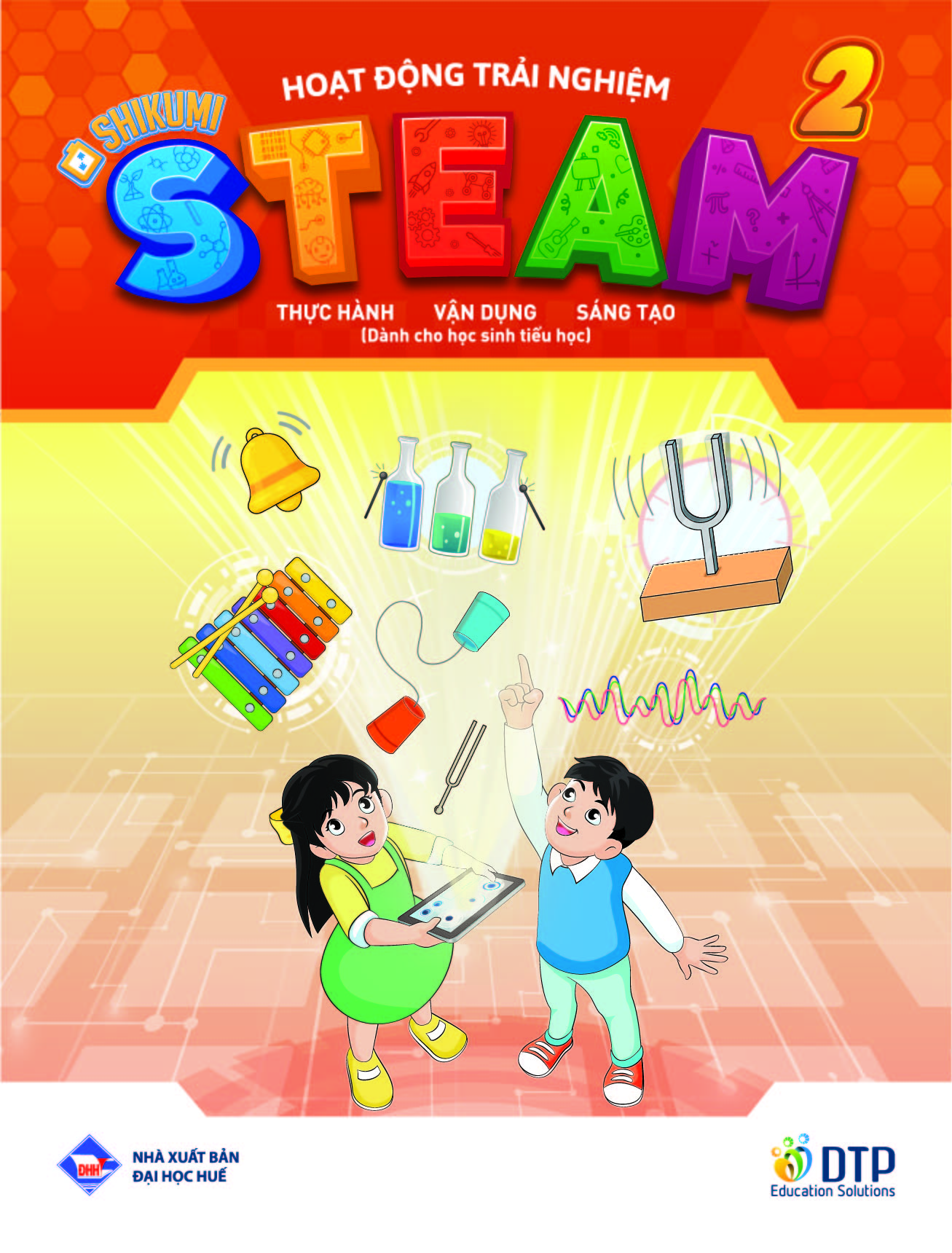 HOẠT ĐỘNG TRẢI NGHIỆM STEAM (dành cho tiểu học)