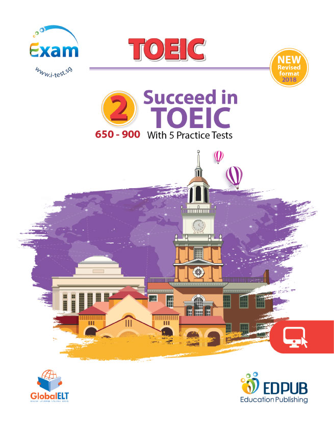 Succeed in TOEIC 2 (650-900) with 5 Practice Tests - New Revised format 2018