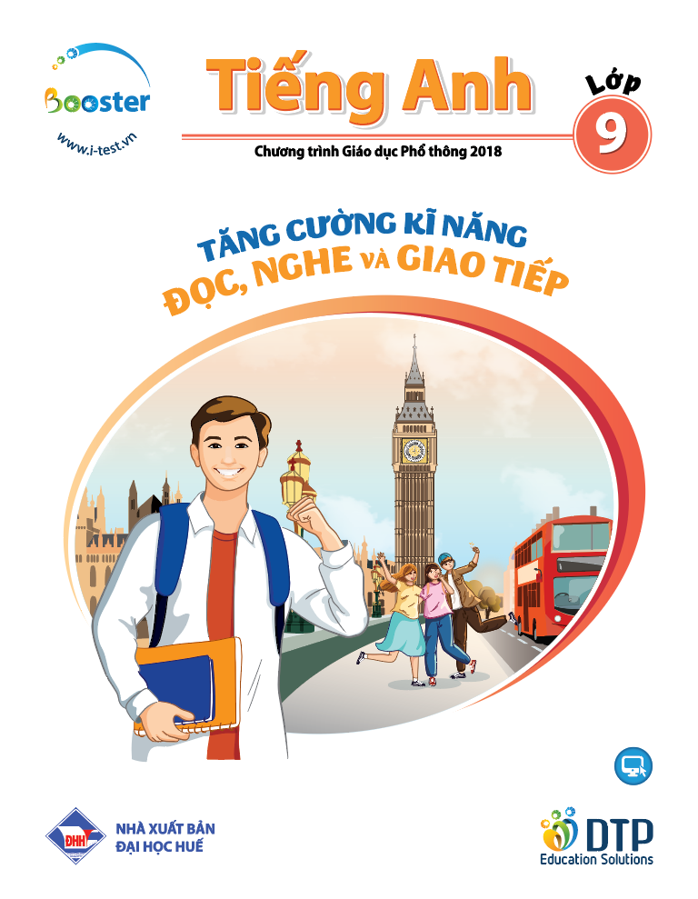 Tăng Cường Kĩ Năng Đọc, Nghe và Giao Tiếp Tiếng Anh Lớp 9 - Chương trình Giáo dục Phổ thông 2018